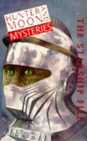 The starship file : a Hunter and Moon mystery