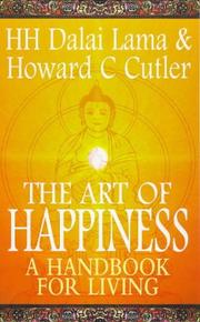 Cover of: The art of happiness: a handbook for living