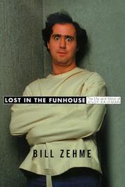 Cover of: Lost in the funhouse by Bill Zehme
