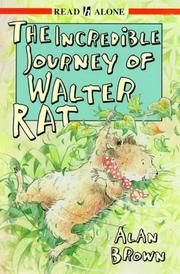 Cover of: Incredible Journey of Walter Rat (Read Alone)