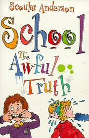 School : the awful truth