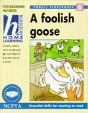 Cover of: A Foolish Goose (Hodder Home Learning Phonic Storybooks)