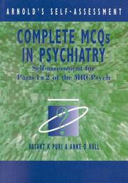 Complete MCQs in psychiatry : self-assessment for parts 1 & 2 of the MRCPsych