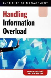 Cover of: Handling Information Overload in a Week (Successful Business in a Week)
