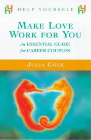 Make love work for you : an essential guide for career couples