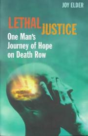 Lethal justice : one man's journey of hope on death row