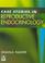 Cover of: Case Studies in Reproductive Endocrinology