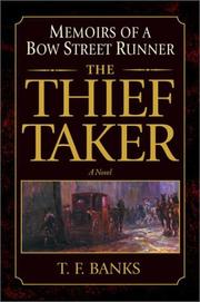Cover of: The thief-taker: memoirs of a Bow Street runner