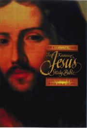 Cover of: The Knowing Jesus Study Bible: A One-Year Study of Jesus in Every Book of the Bible (NIV/New International Version)