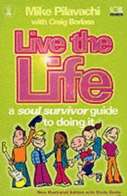 Live the life : a Soul Survivor guide to doing it