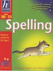 Cover of: Hodder Home Learning: Age 10-11 Spelling: Helping You Support Your Child in Year 6 (Hodder Home Learning)