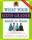 Cover of: What Your Sixth Grader Needs to Know (Revised) (The Core Knowledge)