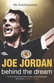 Joe Jordan : behind the dream : my autobiography