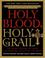 Cover of: Holy Blood, Holy Grail Illustrated Edition