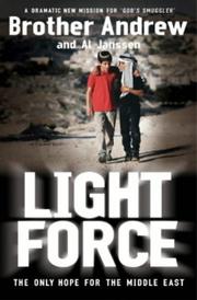 Light force by Brother Andrew, Al Janssen