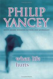 Cover of: When Life Hurts: Understanding God's Place in Your Pain