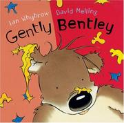 Gently Bentley