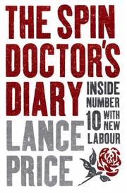 The spin doctor's diary : inside number 10 with New Labour