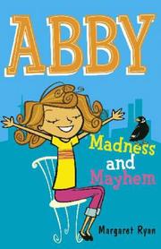 Cover of: Abby: Madness and Mayhem (Abby series)