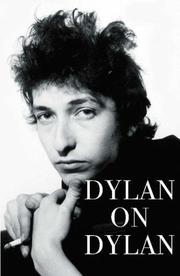 Dylan on Dylan : the essential interviews