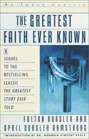 Cover of: The greatest faith ever known by Fulton Oursler