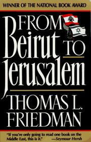 Cover of: From Beirut to Jerusalem by Thomas L. Friedman