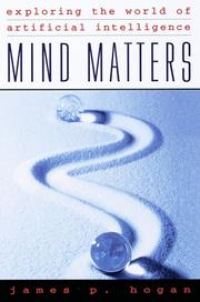 Cover of: Mind matters: exploring the world of artificial intelligence