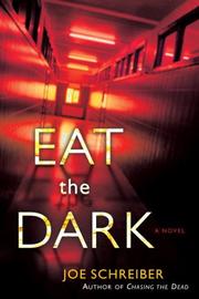 Cover of: Eat the Dark: A Novel