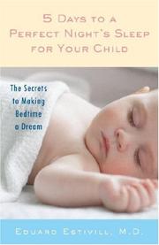 Cover of: 5 Days to a Perfect Night's Sleep for Your Child: The Secrets to Making Bedtime a Dream