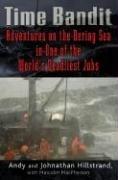 Cover of: Time Bandit: Two Brothers, the Bering Sea, and One of the World's Deadliest Jobs