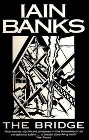 Cover of: The Bridge by Iain M. Banks