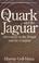 Cover of: The Quark and the Jaguar