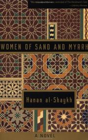 Cover of: Women of sand and myrrh by Ḥanān Shaykh