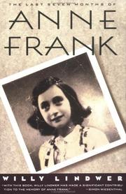 Cover of: The last seven months of Anne Frank by Willy Lindwer