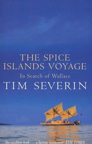 Cover of: The Spice Islands Voyage by Timothy Severin