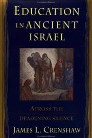 Cover of: Education in ancient Israel: across the deadening silence
