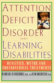 Cover of: Attention deficit disorder and learning disabilities: realities, myths, and controversial treatments