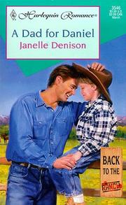 Cover of: Dad For Daniel (Back To The Ranch) (Harlequin Romance, 3546: Back to the Ranch)