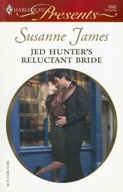 Cover of: Jed Hunter's Reluctant Bride (Harlequin Presents) by Susanne James
