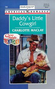 Cover of: Daddy'S Little Cowgirl (Sexy Single Dads) by Charlotte Maclay