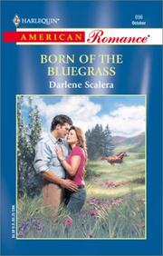 Born Of The Bluegrass by Darlene Scalera