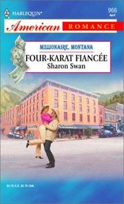 Cover of: Four-Karat Fiancee (Harelquin American Romance, No. 966) by Sharon Swan