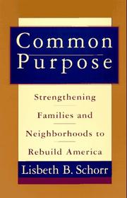Cover of: Common purpose: strengthening families and neighborhoods to rebuild America