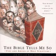 Cover of: The Bible Tells Me So: Uses and Abuses of Holy Scripture