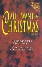 Cover of: All I want for Christmas by Elizabeth Bevarly