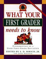 Cover of: What your first grader needs to know: fundamentals of a good first-grade education