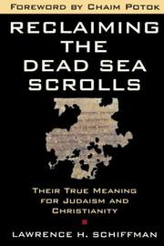 Cover of: Reclaiming the Dead Sea scrolls: the history of Judaism, the background of Christianity, the lost library of Qumran