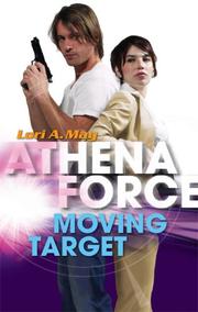 Cover of: Moving Target (Athena Force) by Lori A. May
