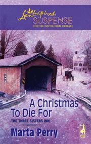 Cover of: A Christmas to Die For (The Three Sisters Inn, Book 2) (Steeple Hill Love Inspired Suspense #75)