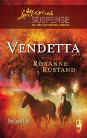 Cover of: Vendetta (Snow Canyon Ranch Trilogy #2) (Steeple Hill Love Inspired Suspense #87)